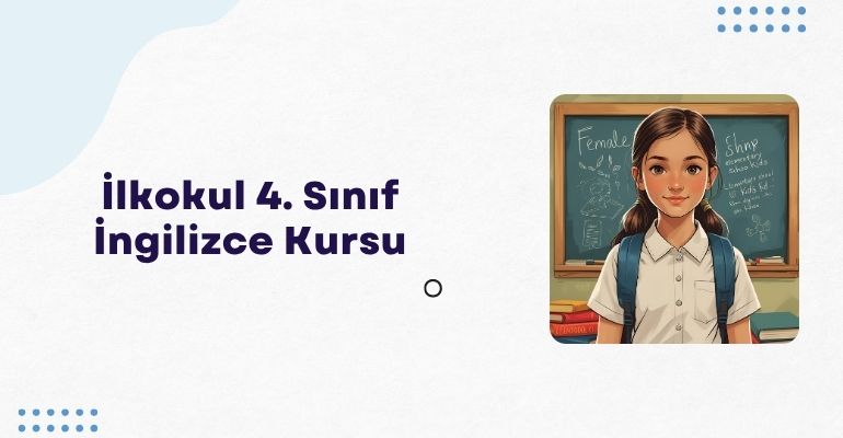 İlkokul 4. Sınıf İngilizce Kursu