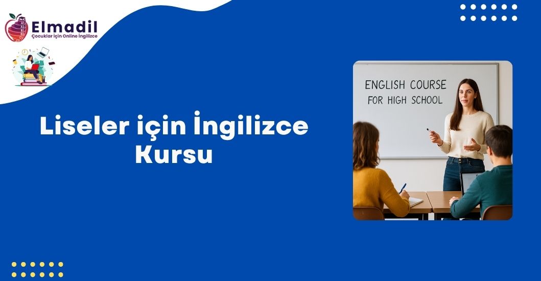 Liseler için İngilizce Kursu