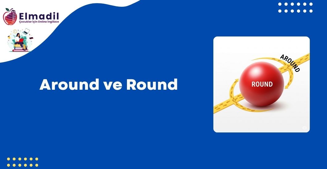 Around ve Round