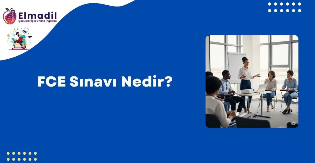 FCE Sınavı Nedir?
