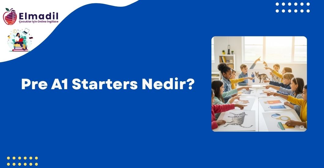 Pre A1 Starters Nedir?