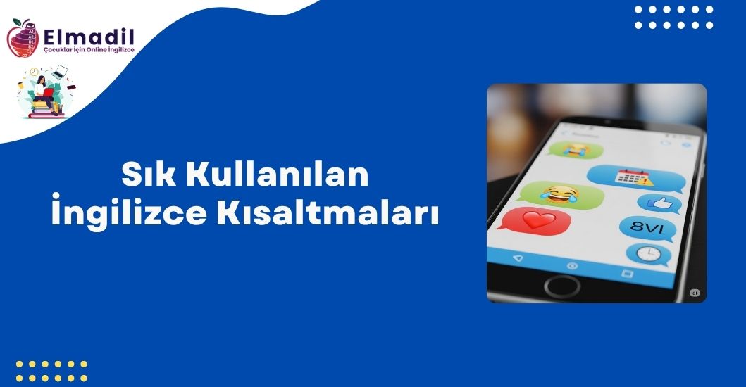Sık Kullanılan İngilizce Kısaltmaları
