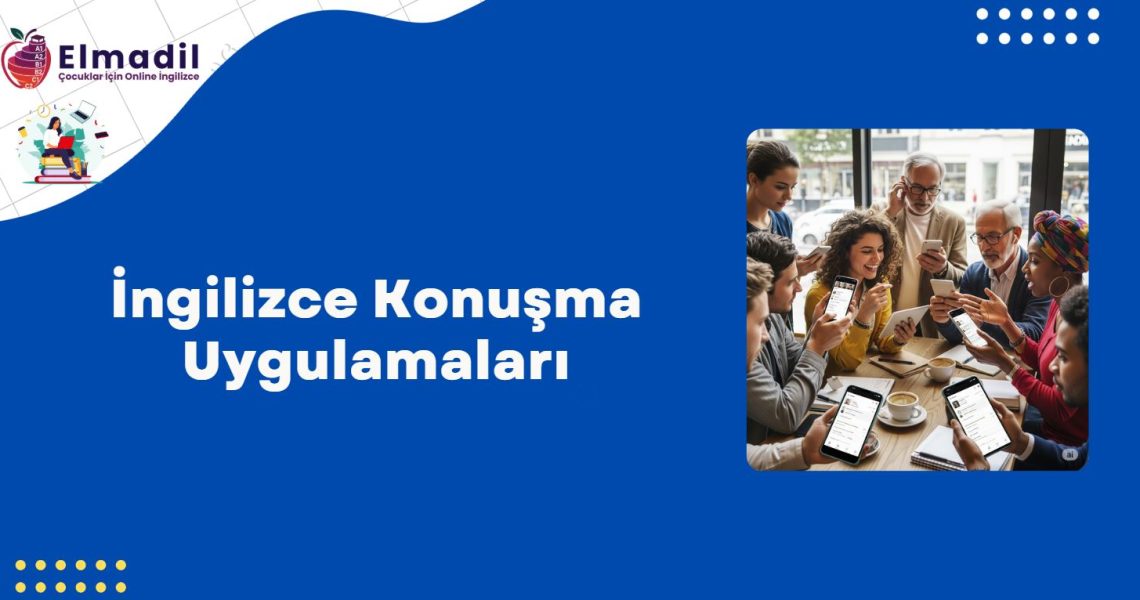 İngilizce Konuşma Uygulamaları