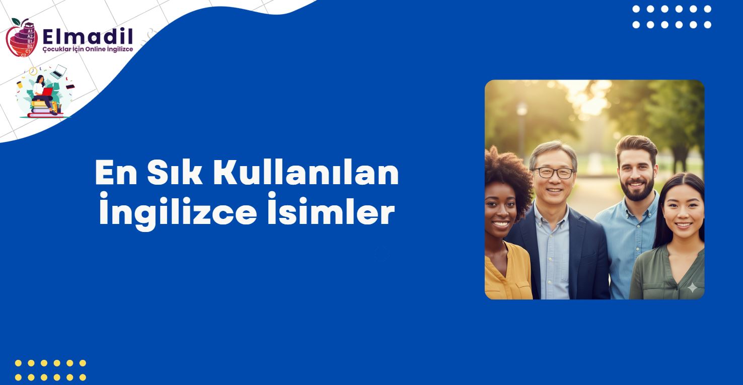En Sık Kullanılan İngilizce İsimler