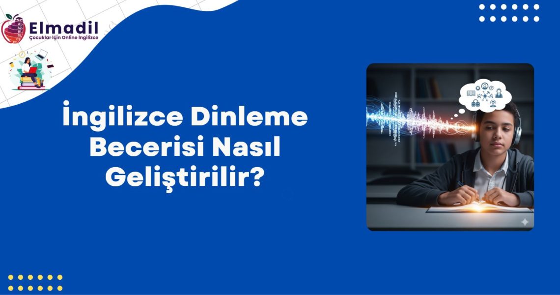 İngilizce Dinleme Becerisi Nasıl Geliştirilir?