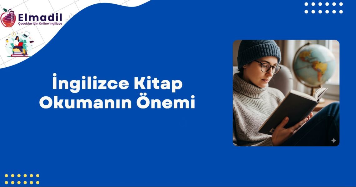 İngilizce Kitap Okumanın Önemi