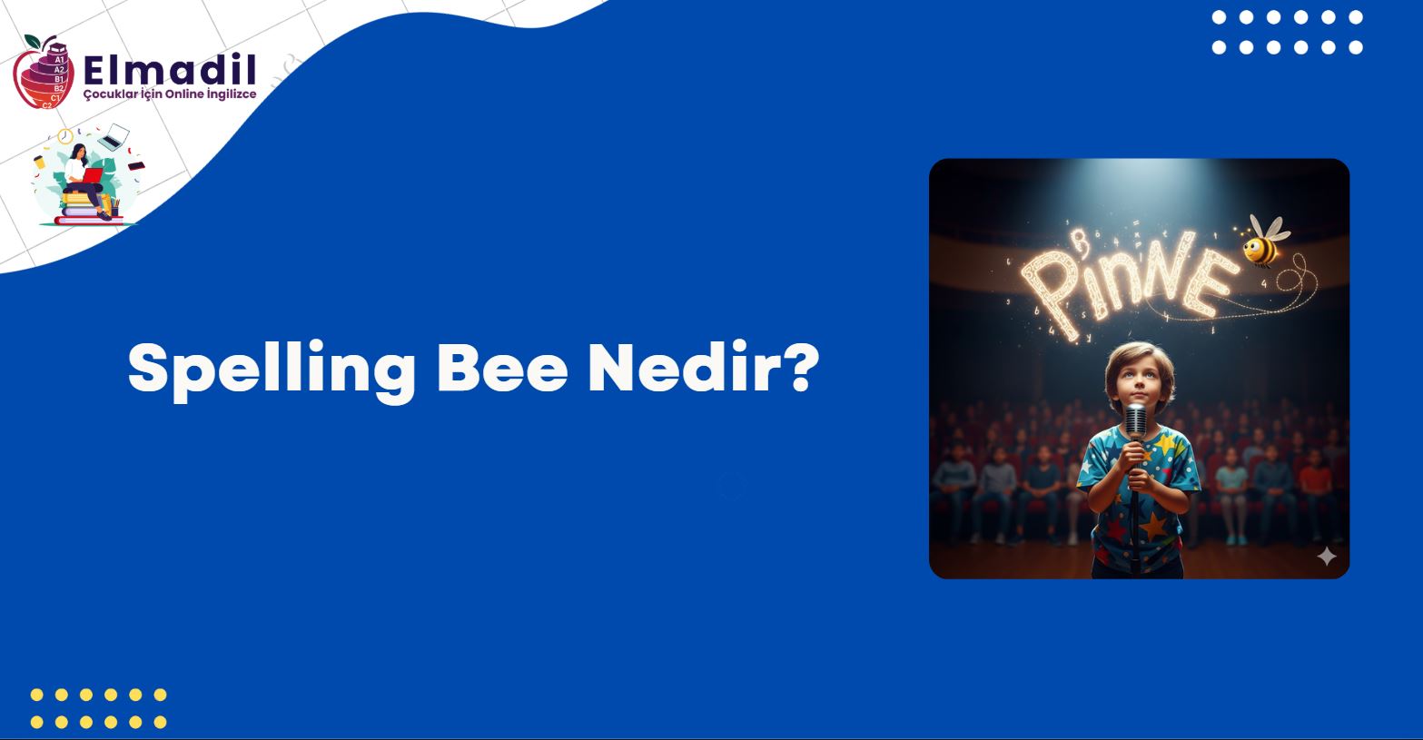 Spelling Bee Nedir?