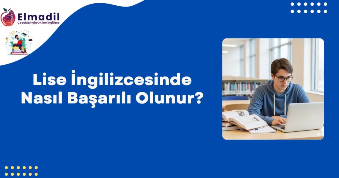 Lise İngilizcesinde Nasıl Başarılı Olunur?