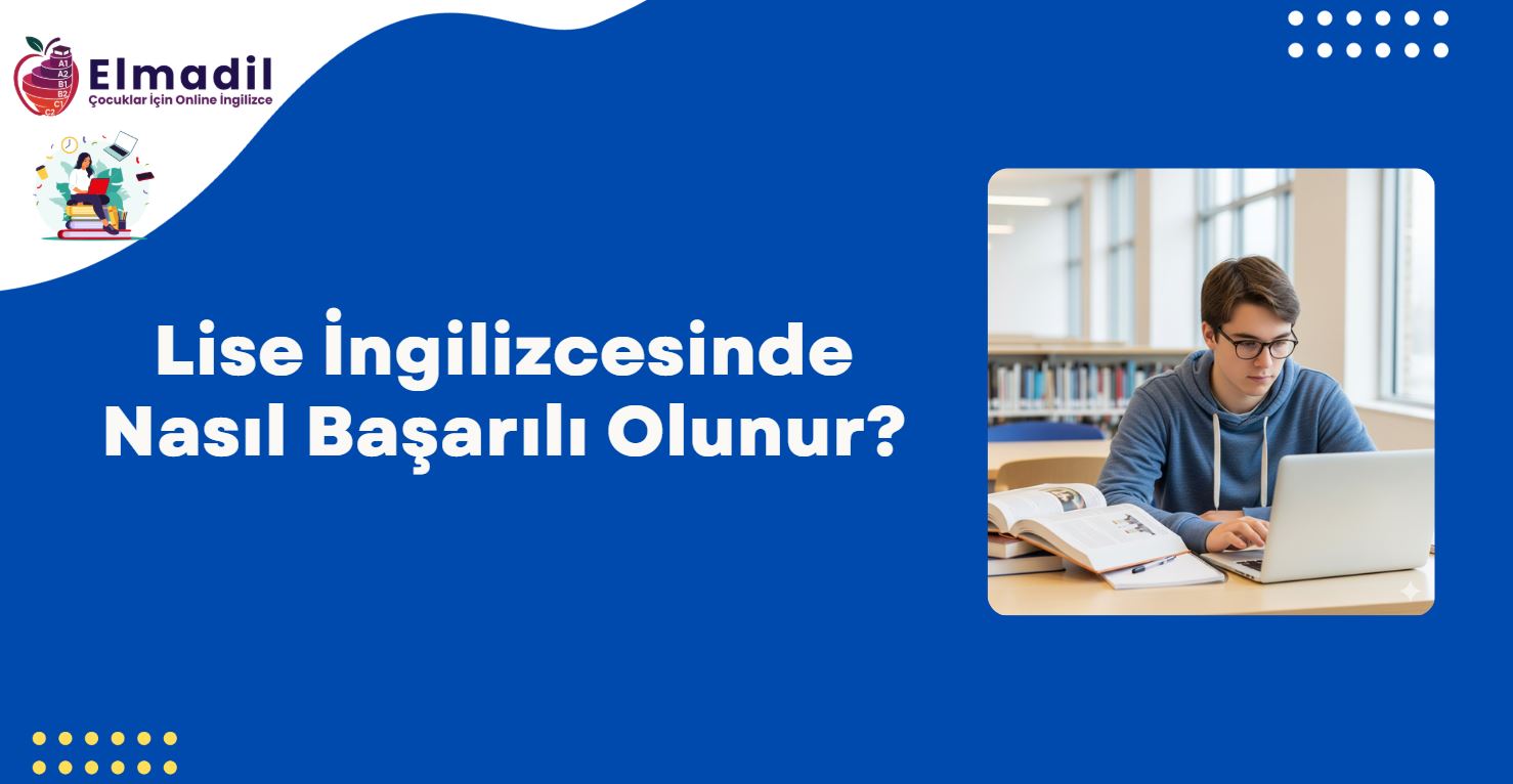 Lise İngilizcesinde Nasıl Başarılı Olunur?