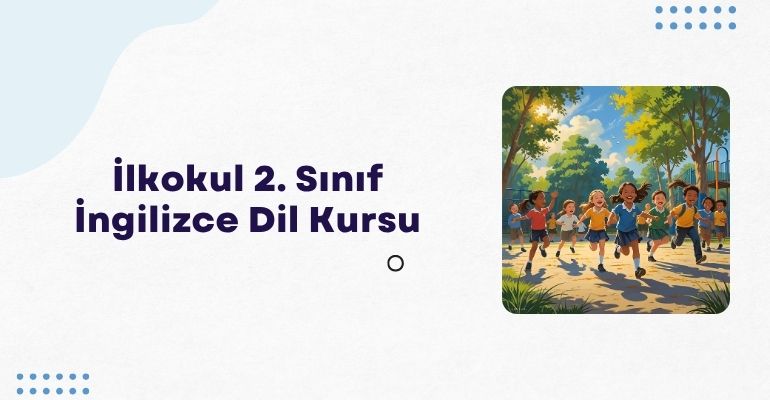 İlkokul 2. Sınıf İngilizce Dil Kursu