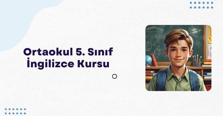 Ortaokul 5. Sınıf İngilizce kursu