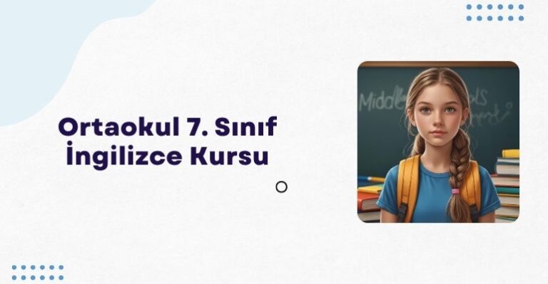 Ortaokul 7. Sınıf İngilizce Kursu