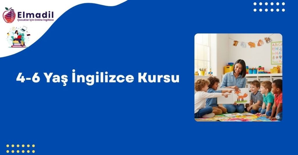 4-6 Yaş İngilizce Kursu