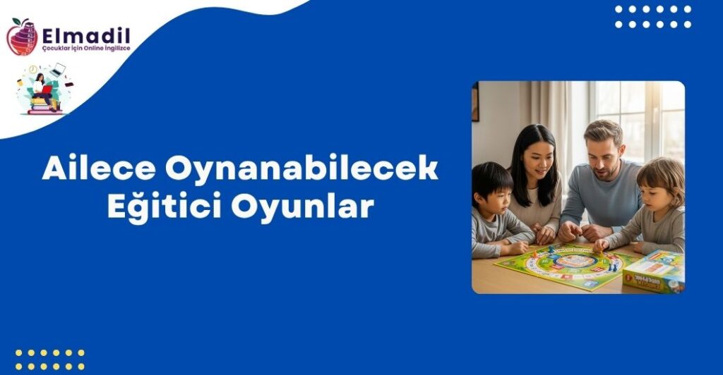 Ailece Oynanabilecek Eğitici Oyunlar