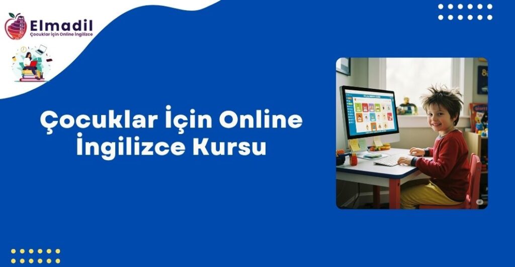 Çocuklar İçin Online İngilizce Kursu