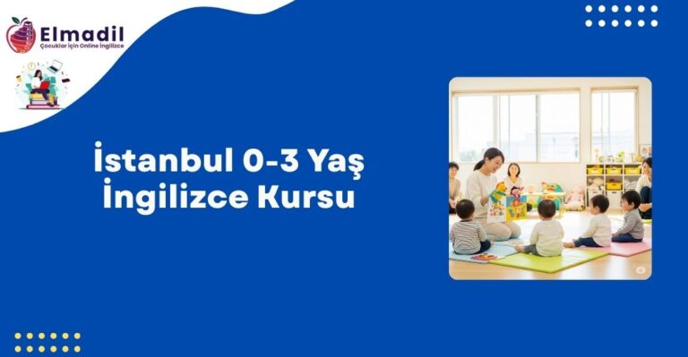 İstanbul 0-3 Yaş İngilizce Kursu