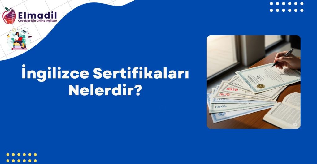 İngilizce Sertifikaları Nelerdir?