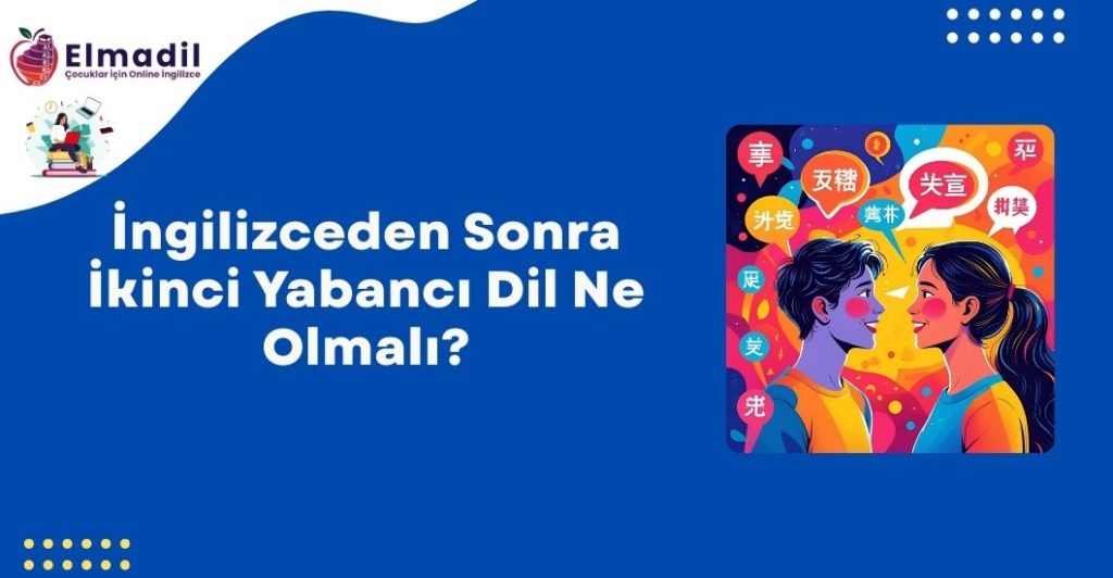 İngilizceden Sonra İkinci Yabancı Dil Ne Olmalı?