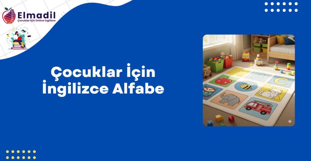 Çocuklar İçin İngilizce Alfabe
