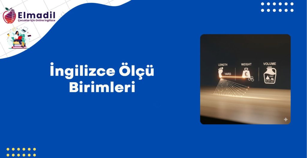 İngilizce Ölçü Birimleri